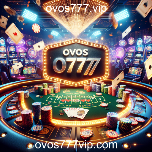 Descubra o Mundo das Apostas em ovos777.vip